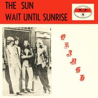 Orange - The Sun / Wait Until Sunrise vinyl cover