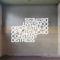 Orchestra Of Constant Distress - Live At Roadburn 2019 vinyl cover