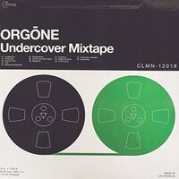 Orgone - Undercover Mixtape vinyl cover