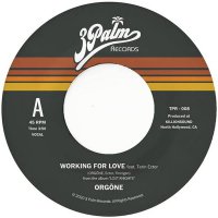 Orgone - Working For Love B/W Dreamer vinyl cover