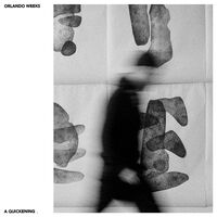 Orlando Weeks - A Quickening vinyl cover