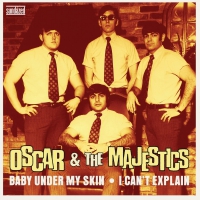 Oscar & Majestics - Baby Under My Skin / I Can't Explain vinyl cover