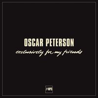 Oscar Peterson - Exclusively For My Friends vinyl cover