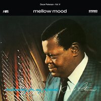 OSCAR PETERSON TRIO - MELLOW MOOD (Exclusively For My Friends Vol. 5) vinyl cover