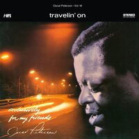 OSCAR PETERSON TRIO - TRAVELIN' ON (Exclusively For My Friends Vol. 6) vinyl cover