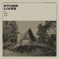 Other Lives - For Their Love vinyl cover