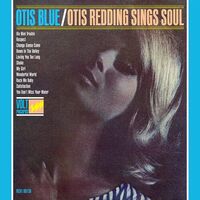 Otis Redding - Otis Blue: Otis Redding Sings Soul