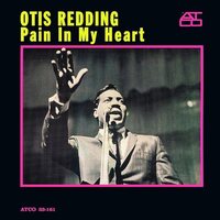 Otis Redding - Pain In My Heart vinyl cover