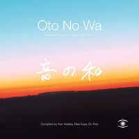 Oto No Wa - Selected Sounds Of Japan (1988 - 2018) - Oto No Wa - Selected Sounds Of Japan vinyl cover