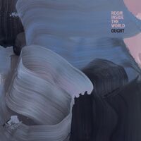 Ought - Room Inside The World vinyl cover