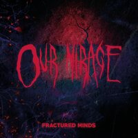 Our Mirage - Fractured Minds (Red Transparent) vinyl cover