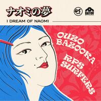 Ouzo Bazooka / Rps Surfers - I Dream Of Naomi vinyl cover