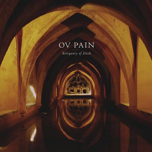 Ov Pain - Reliquary of Dusk vinyl cover
