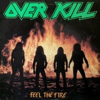 Over Kill - Feel The Fire vinyl cover