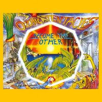 Ozric Tentacles - Become The Other: 2020 Ed Wynne 140Gm vinyl cover