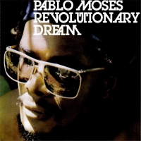 Pablo Moses - Revolutionary Dream vinyl cover