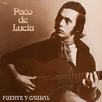 Paco De Lucia - Fuente Y Caudal vinyl cover