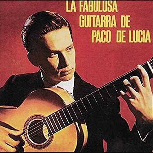 Paco De Lucia - La Fabulosa Guitarra vinyl cover