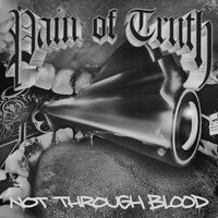 Pain of Truth - Not Through Blood vinyl cover
