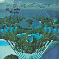 Pak Yan Lau & Vica Pacheco - Aquapelagos, Vol. 3: Pacifico vinyl cover