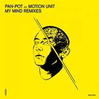 Pan-Pot Vs Motion Unit - My Mind Remixes vinyl cover