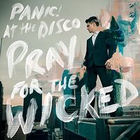 Panic At The Disco - Pray For The Wicked vinyl cover