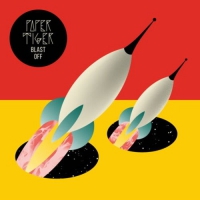Paper Tiger - Blast Off vinyl cover