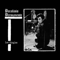 Paralisis Permanente - Los Singles vinyl cover