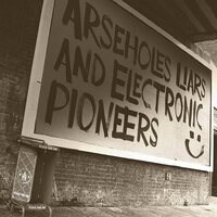 Paranoid London - Arseholes Liars & Electronic Pioneers vinyl cover