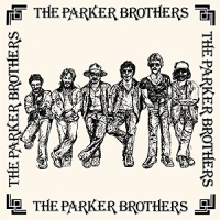Parker Brothers - Parker Brothers vinyl cover