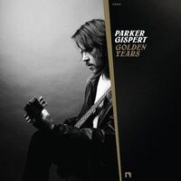 Parker Gispert - Golden Years (Gold) vinyl cover