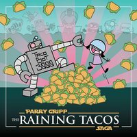 Parry Gripp - The Raining Tacos Saga vinyl cover