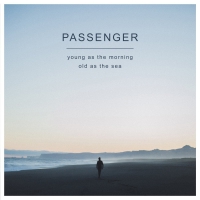 Passenger - Young As The Morning Old As The Sea vinyl cover