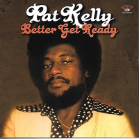 Pat Kelley - Better Get Ready vinyl cover