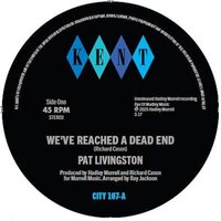 Pat Livingston - We've Reached A Dead End / Sugar Love vinyl cover