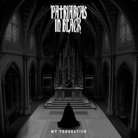 Patriarches In Black - My Veneration vinyl cover