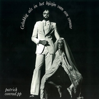 Patrick Conrad - Gelukkig Als In Het Bijzijn Van Een Vrouw vinyl cover