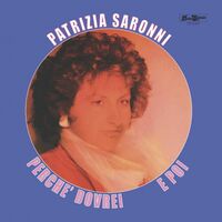 Patrizia Saronni - E Poi / Perche Dovrei vinyl cover