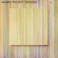 Paul Bley - Open To Love ECM Luminessence Series vinyl cover
