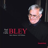 Paul Bley - Paul Plays Carla