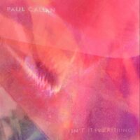Paul Callan - Isn't It Everything vinyl cover