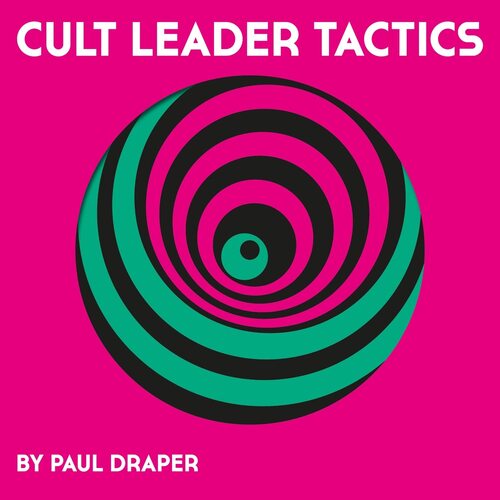 Paul Draper - Cult Leader Tactics (Picture)
