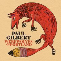 Paul Gilbert - Werewolves Of Portland (Red vinyl) vinyl cover