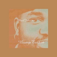 Paul Johnson - Bump Talkin' vinyl cover