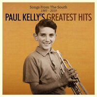Paul Kelly - Songs From The South. Greatest Hits 1985-2019 vinyl cover
