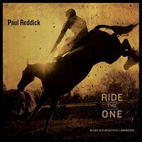Paul Reddick - Ride The One vinyl cover