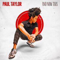 Paul Taylor - And Now This (Red) vinyl cover