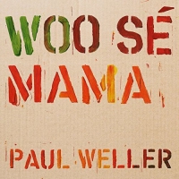 Paul Weller - Woo Se Mama vinyl cover