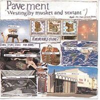 Pavement - Westing By Musket And Sextant