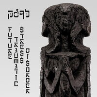 Pdqb - Future Traumatic Stress Disorder vinyl cover